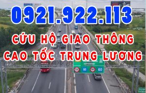 Tổng Đài Cứu Hộ Cao Tốc Trung Lương