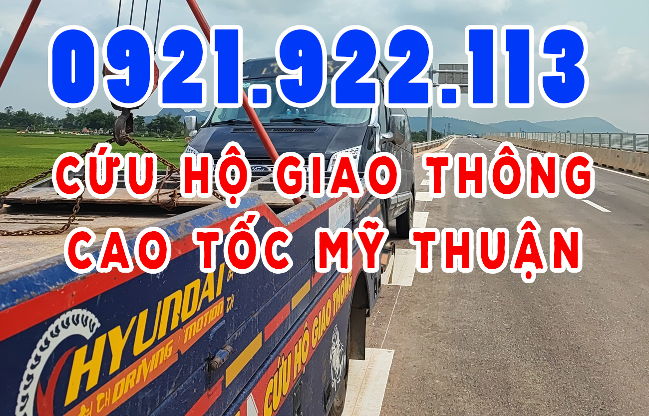 Tổng Đài Cứu hộ cao tốc Mỹ Thuận