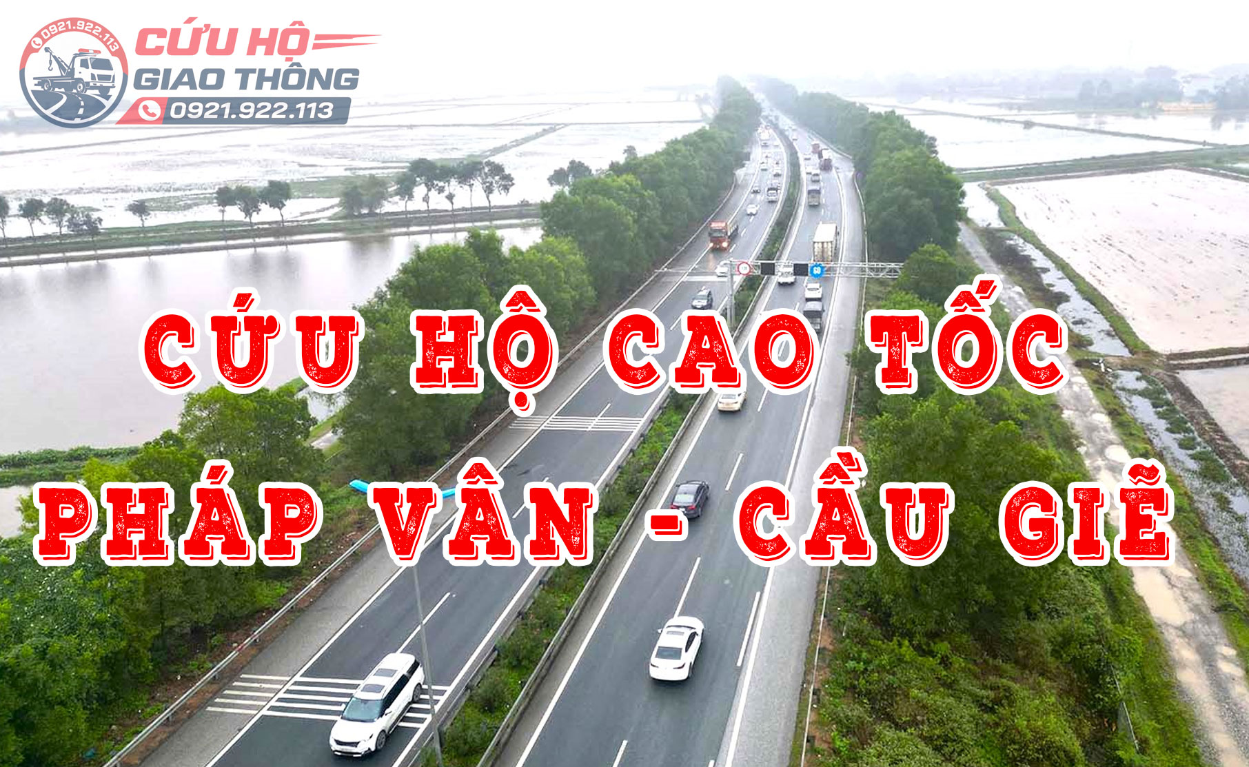 Cứu hộ cao tốc Pháp Vân - Cầu Giẽ - Ninh Bình